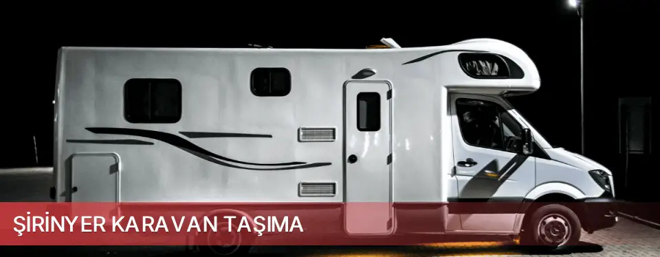 Şirinyer İlçemi Karavan Taşıma